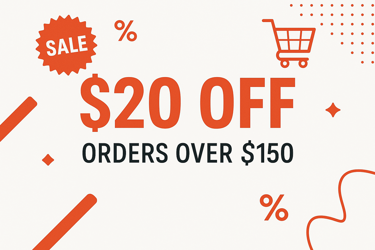 $20 OFF ORDERS OVER $150